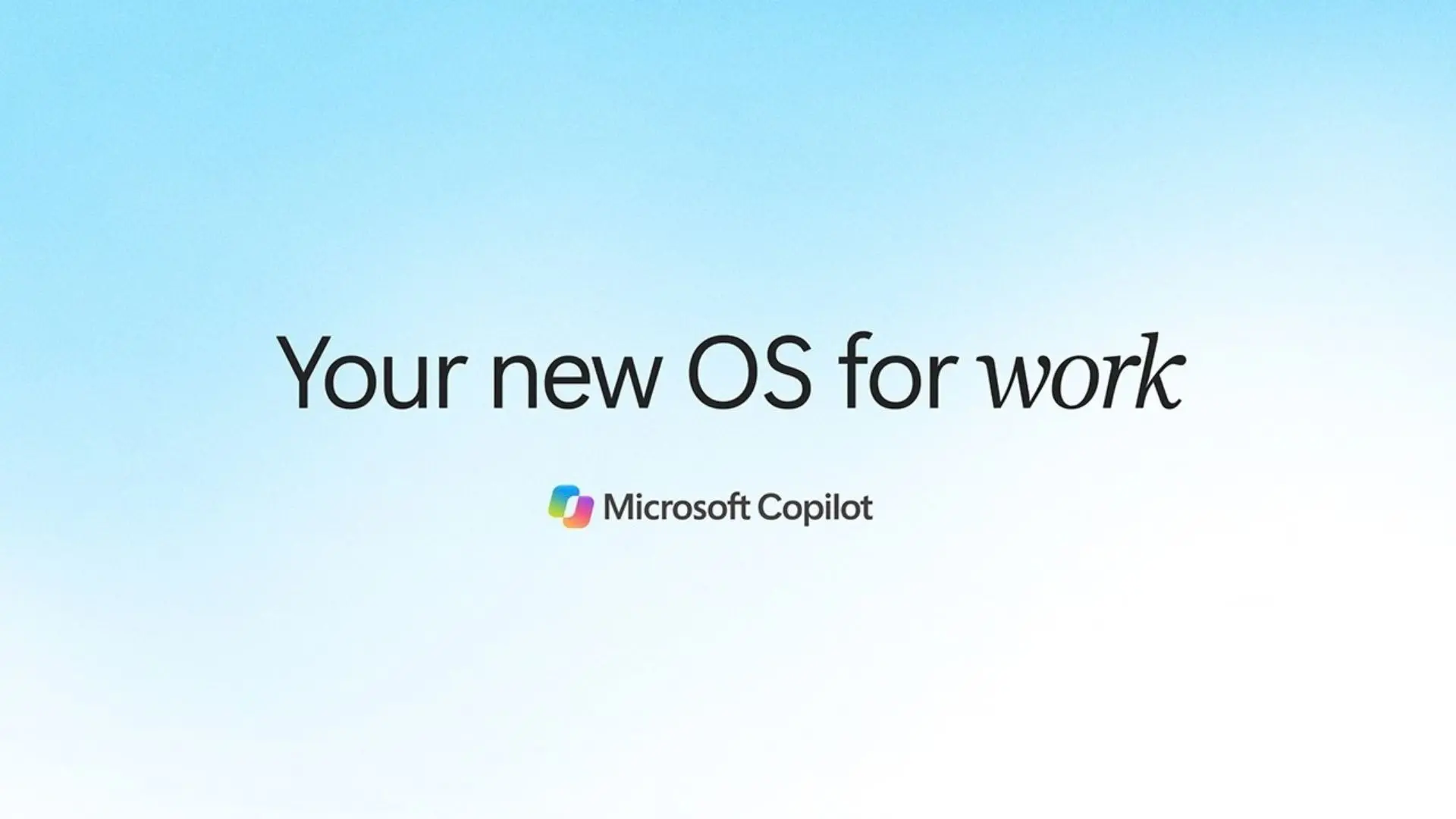Microsoft pitches Copilot as your new OS for work