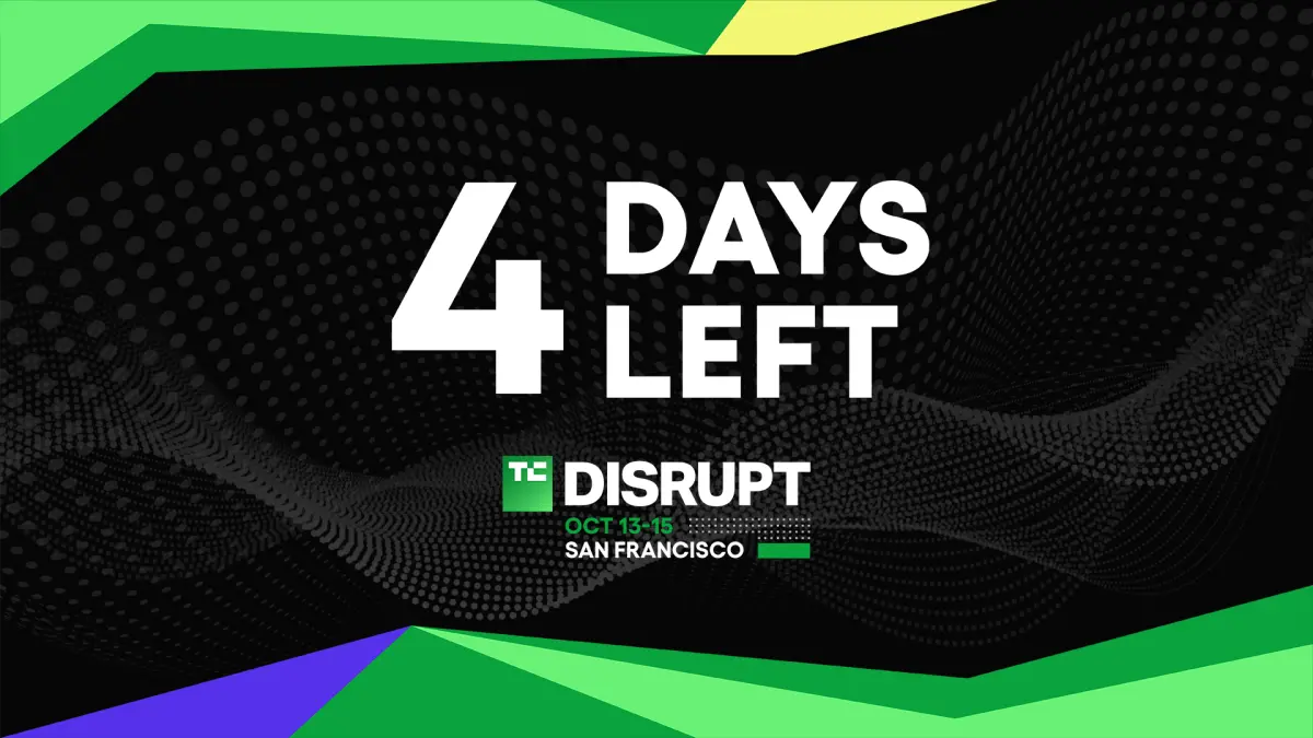 Disrupt 2026倒计时4天：门票最高省100美元